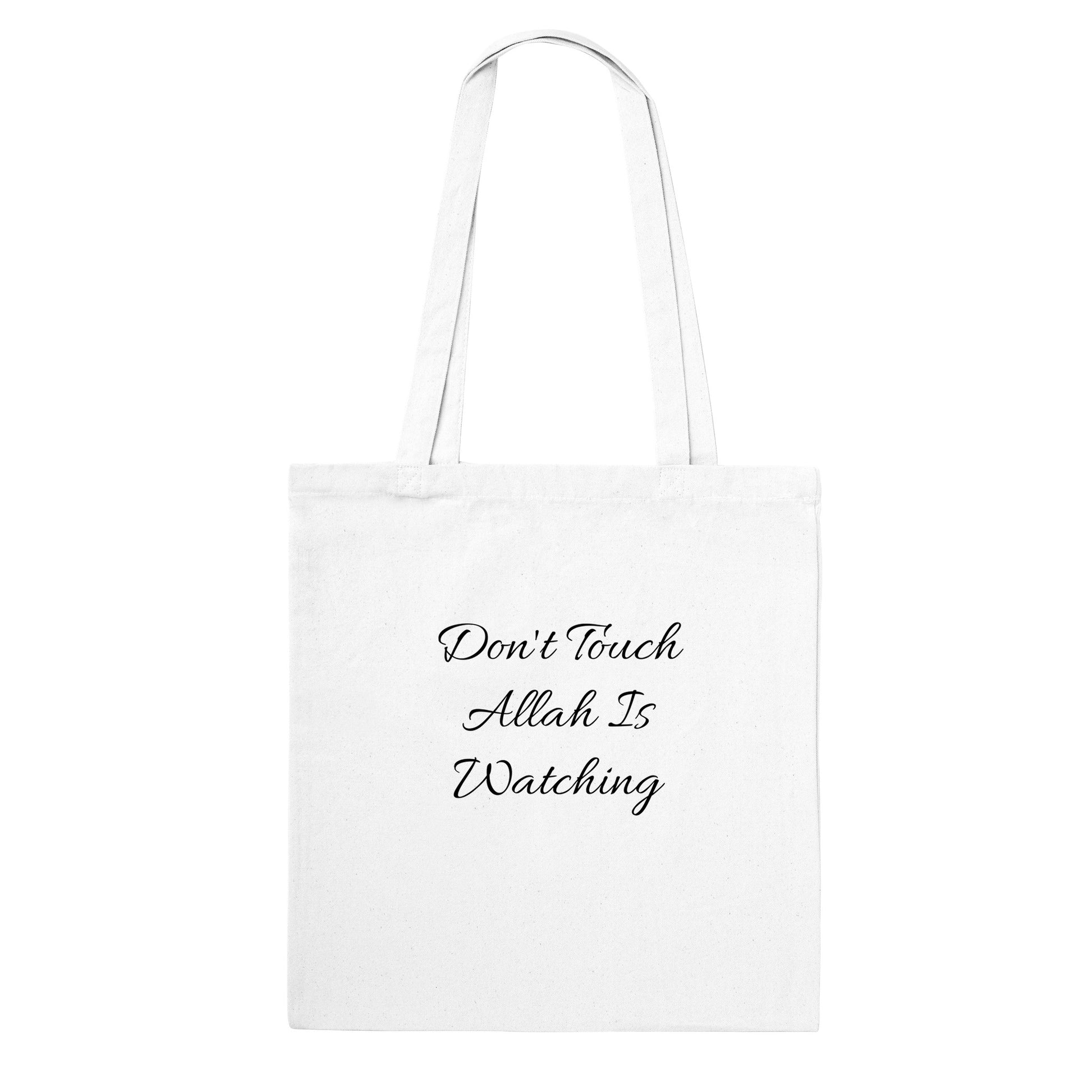 Classic Tote Bag (Don't Touch Allah Is Watching/Quran 49:18) - الأعمال الحلال